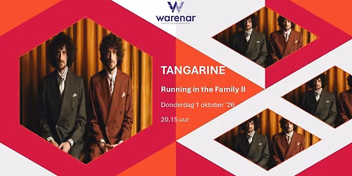 Tangarine | Running in the Family II — theater in Wassenaar